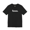 FOXES, PERIOD. Unisex Tee T-Shirts Black gifts for animal lovers supporting animal rescues