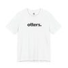 OTTERS, PERIOD. Unisex Tee T-Shirts White gifts for animal lovers supporting animal rescues