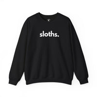 SLOTHS, PERIOD. Unisex Crewneck Sweatshirt