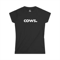 COWS, PERIOD. Women's Softstyle Tee T-Shirts Black gifts for animal lovers supporting animal rescues