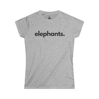 ELEPHANTS, PERIOD. Women's Softstyle Tee T-Shirts Sport Grey gifts for animal lovers supporting animal rescues