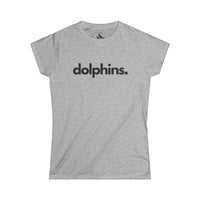 DOLPHINS, PERIOD. Women's Softstyle Tee T-Shirts Sport Grey gifts for animal lovers supporting animal rescues
