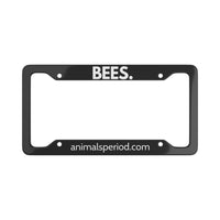 BEES, Period. Matte Finish Aluminum License Plate Frame License Plate Frames 12.2" x 6.3" Matte gifts for animal lovers supporting animal rescues