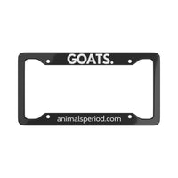 GOATS, Period. Matte Finish Aluminum License Plate Frame License Plate Frames 12.2" x 6.3" Matte gifts for animal lovers supporting animal rescues