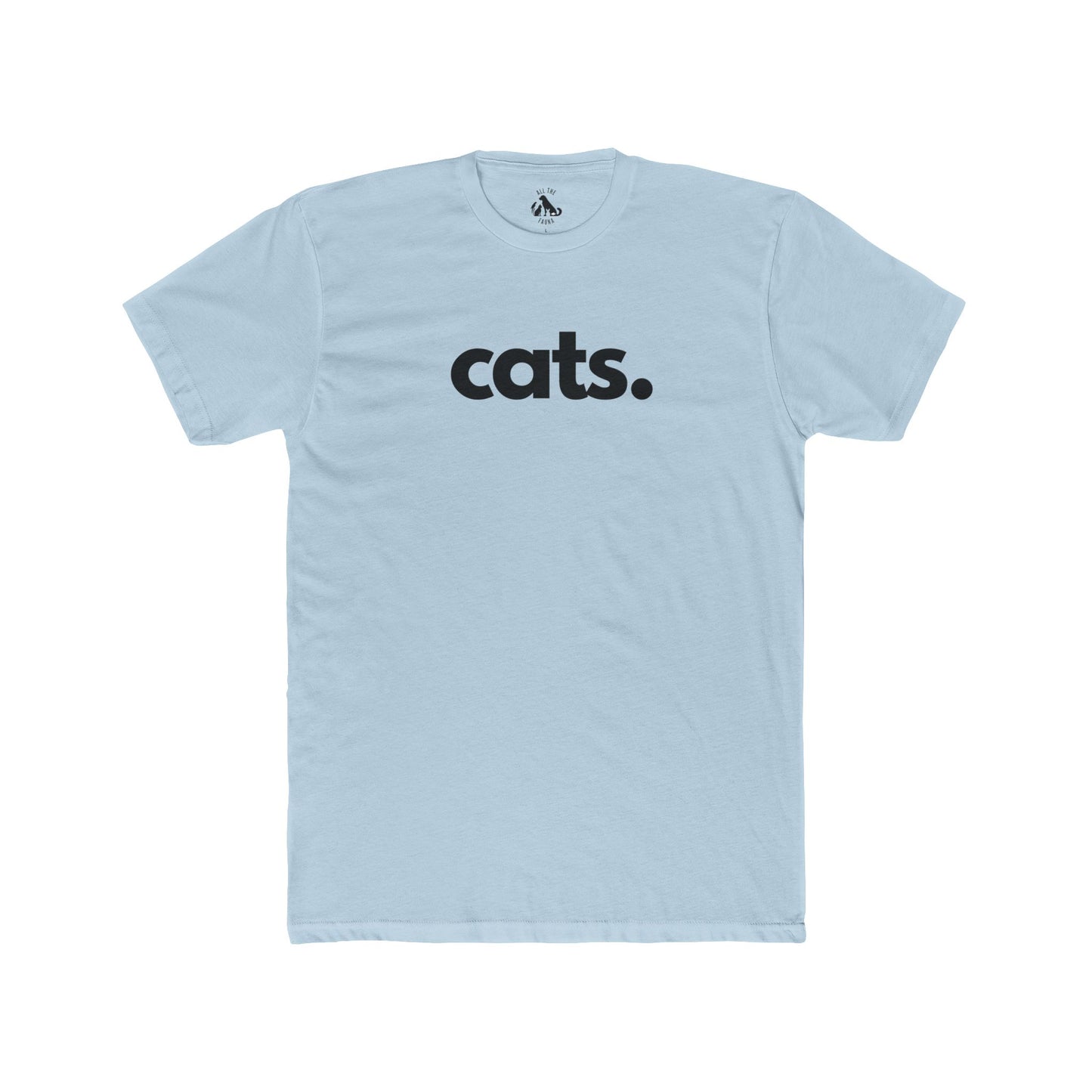 CATS, PERIOD. Premium Cotton Cat Lover Unisex Tee