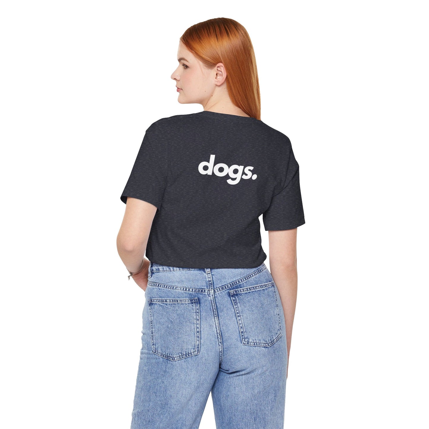DOGS, PERIOD. Backprint Statement Unisex Tee