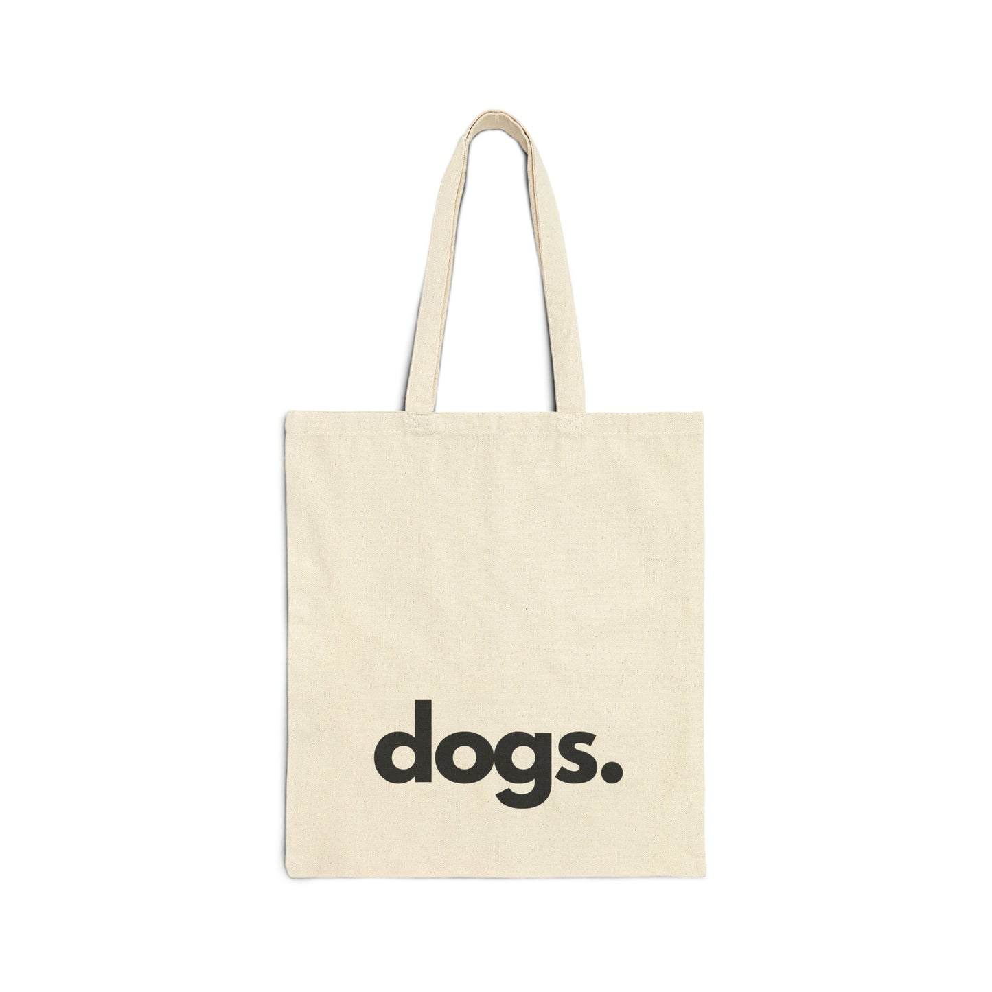 DOGS, PERIOD. Cotton Canvas Statement Tote Bag