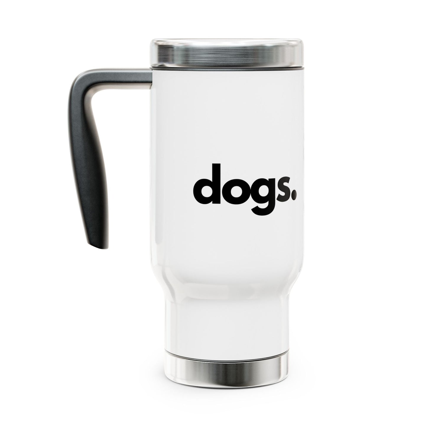 DOGS, PERIOD. Stainless Steel Travel Mug 14 oz