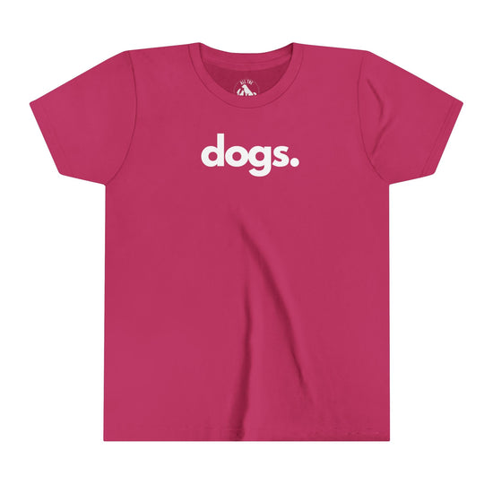 DOGS, PERIOD. Youth Short Sleeve Tee