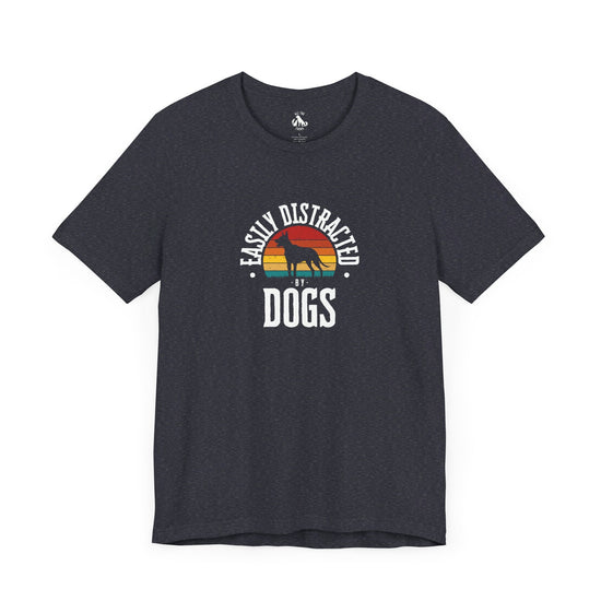 Easily Distracted by DOGS Unisex Tee