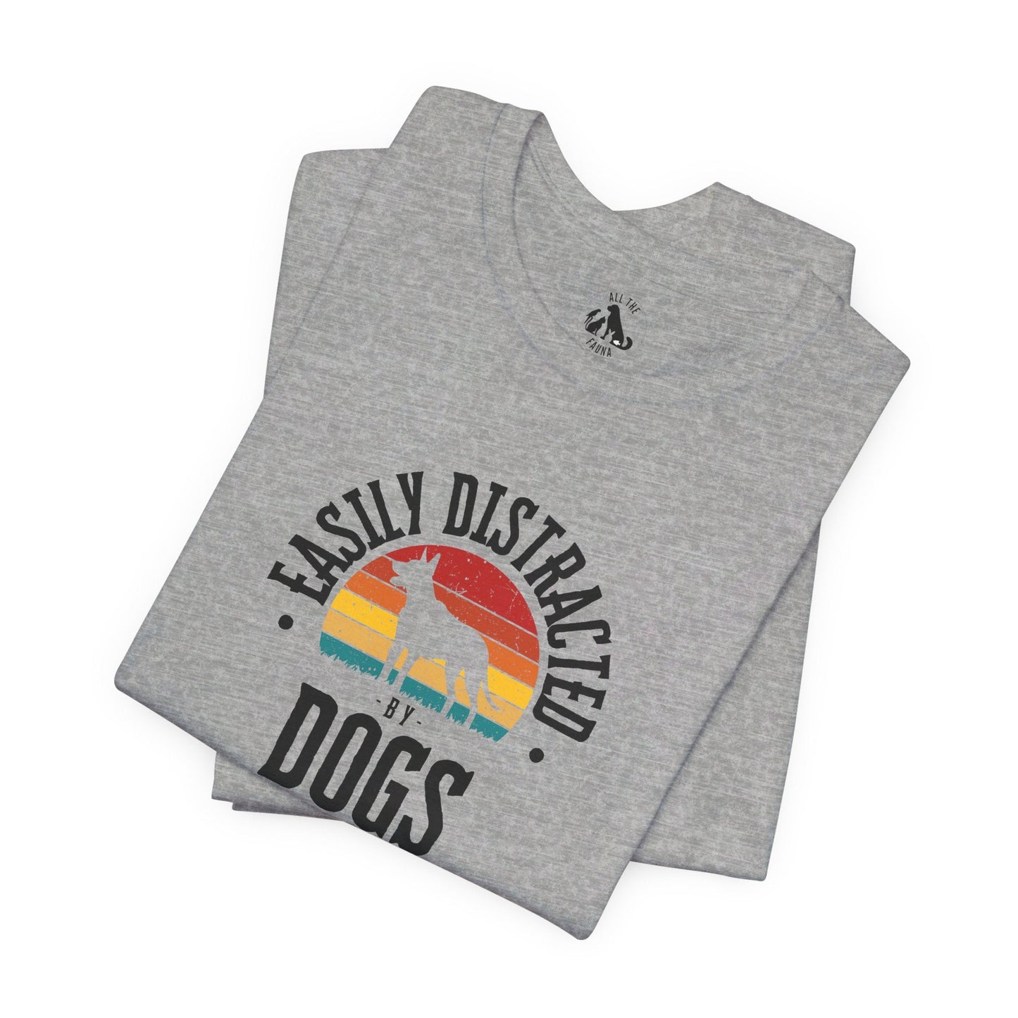 Easily Distracted by DOGS Unisex Tee