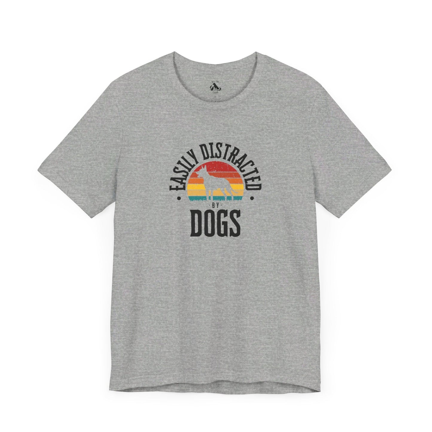 Easily Distracted by DOGS Unisex Tee