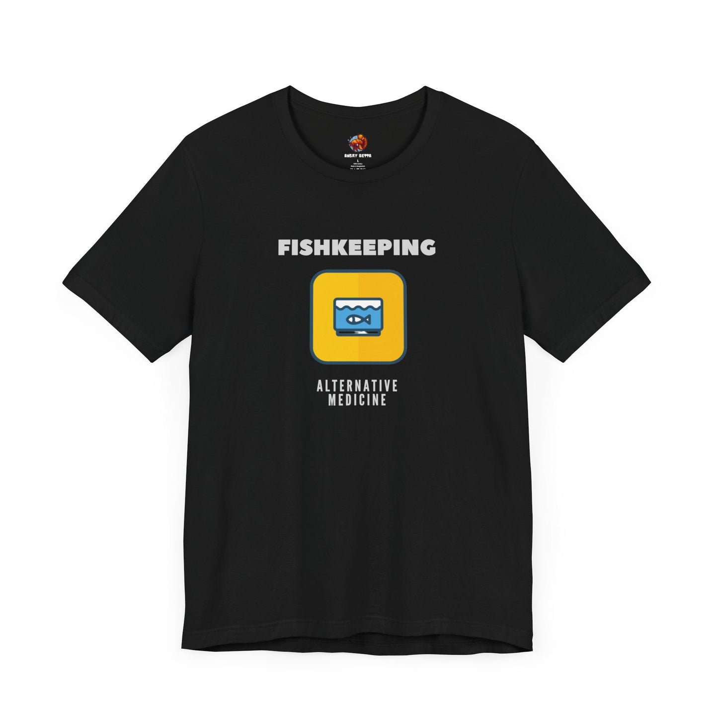 Fishkeeping - Alternative Medicine Unisex Tee
