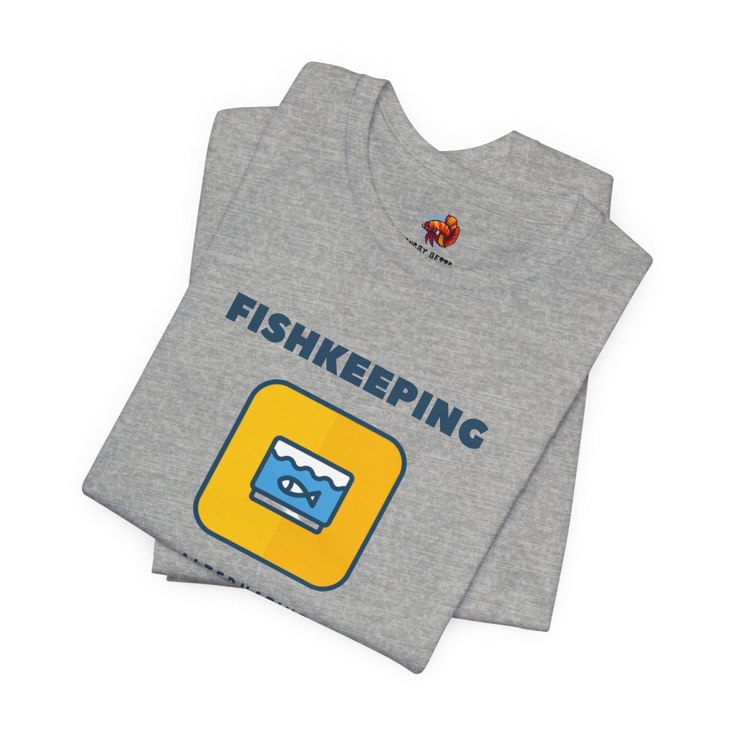 Fishkeeping - Alternative Medicine Unisex Tee