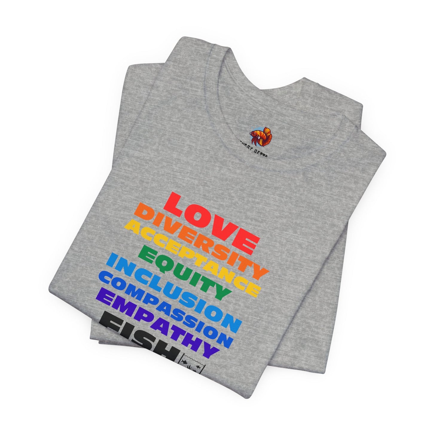 PRIDE LOVE AND FISH Unisex Tee