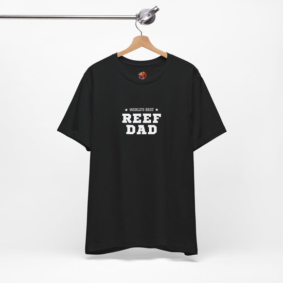 World's Best Reef Dad Unisex Tee
