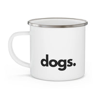 Printify Mugs DOGS, PERIOD. Enamel Camping Mug 12 oz