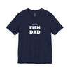 Proud FISH DAD Unisex Tee T-Shirts Navy gifts for animal lovers supporting animal rescues