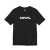 COWS, PERIOD. Unisex Tee T-Shirts Black gifts for animal lovers supporting animal rescues