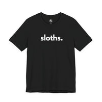 Printify T-Shirts Black / S SLOTHS, PERIOD. Unisex Tee