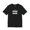 PROUD FISH DAD Crewneck Tee T-Shirts Black gifts for animal lovers supporting animal rescues