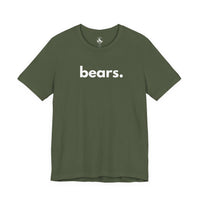 Printify T-Shirts Military Green / S BEARS, PERIOD. Unisex Tee