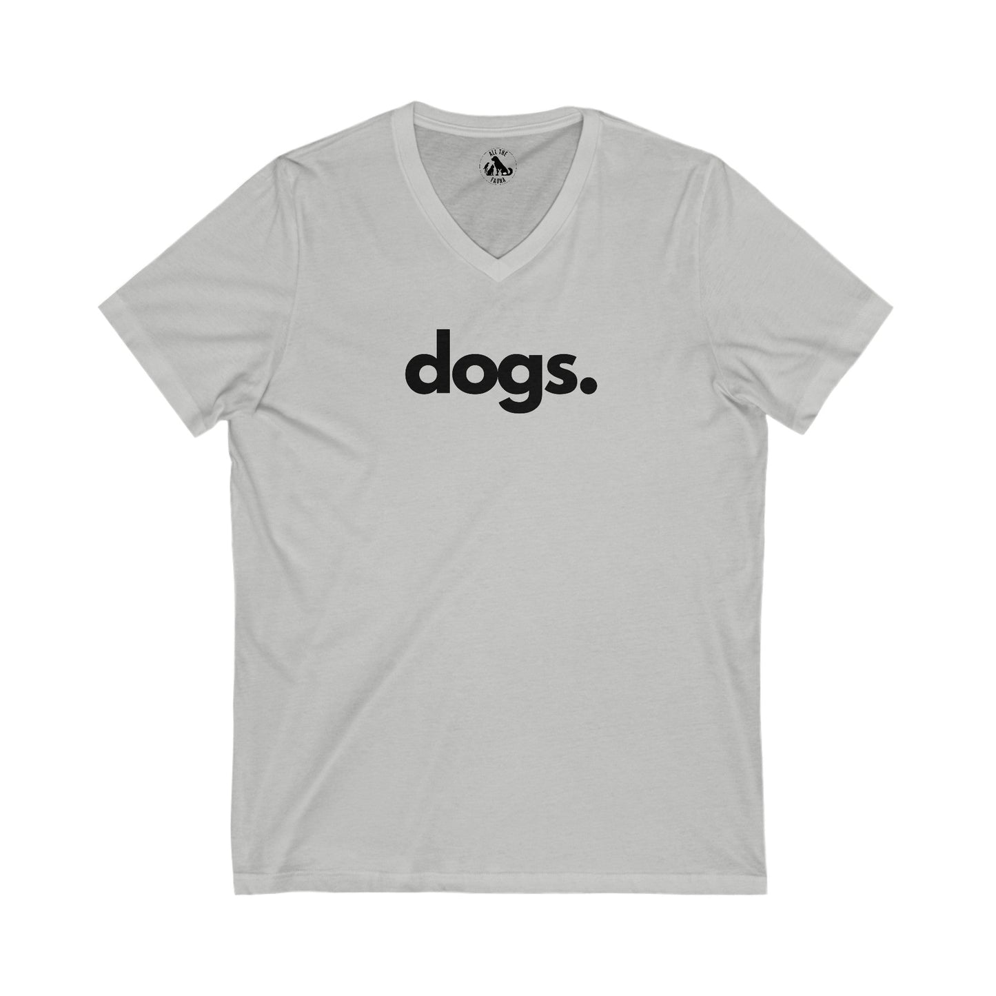 Printify T-Shirts S / Athletic Heather DOGS, PERIOD. Unisex Jersey Short Sleeve V-Neck Tee