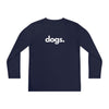 DOGS, PERIOD. Youth Long Sleeve Statement Competitor Tee T-Shirts True Navy gifts for animal lovers supporting animal rescues