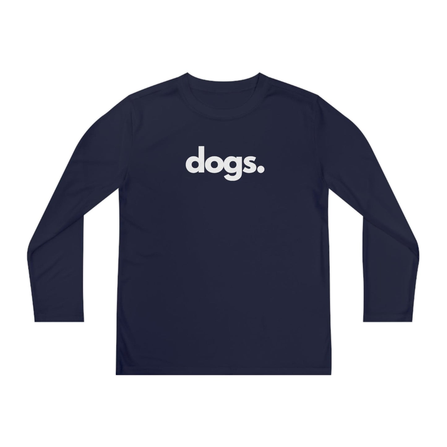 Printify T-Shirts True Navy / S DOGS, PERIOD. Youth Long Sleeve Statement Competitor Tee